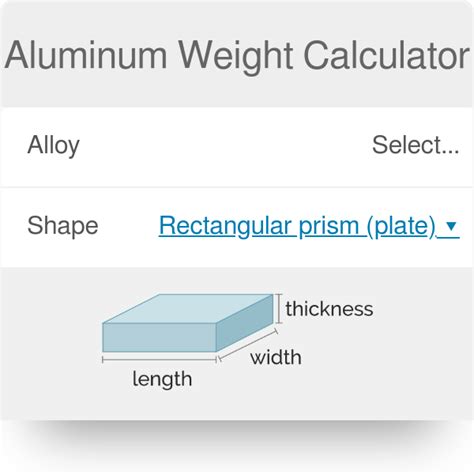 aluminum sheet metal weight calculator|aluminum volume to weight calculator.